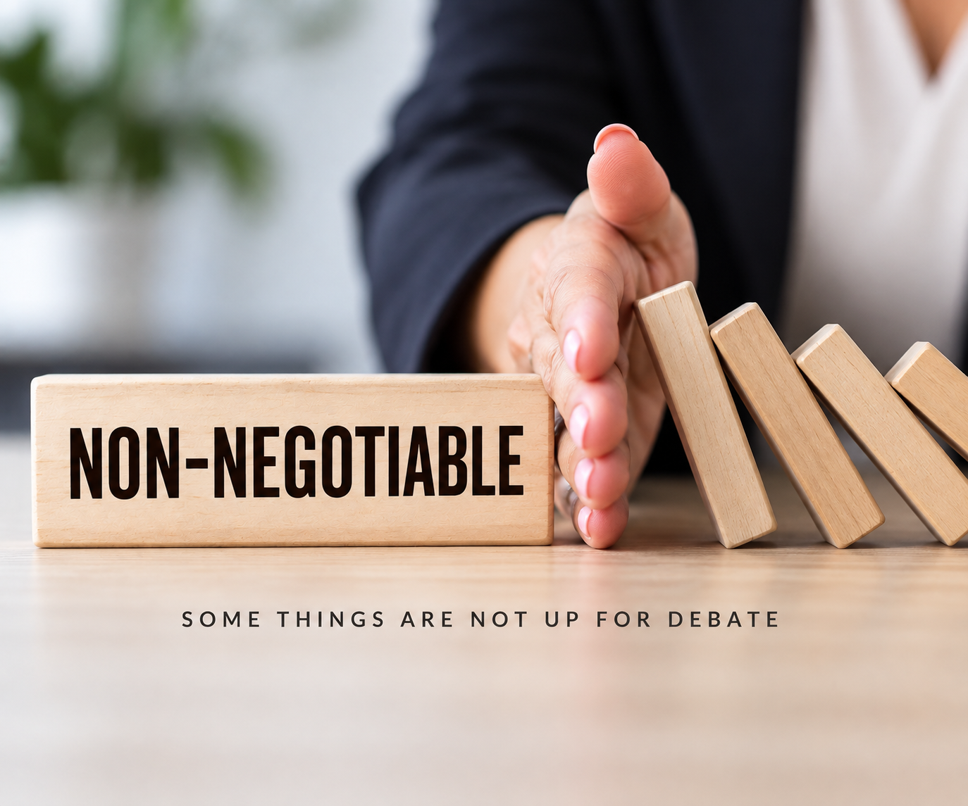 What Are Your Non-Negotiables?